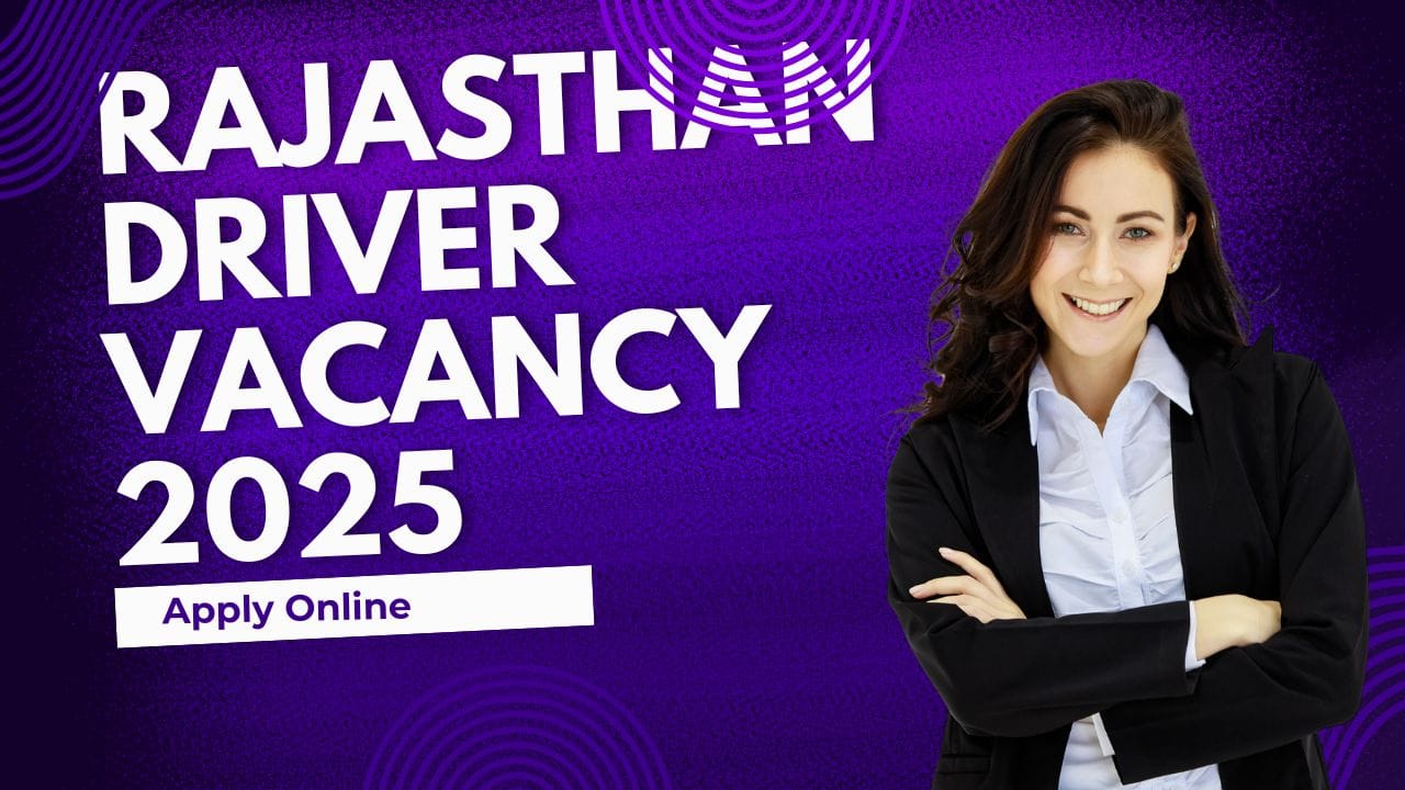 Rajasthan Driver Vacancy 2025