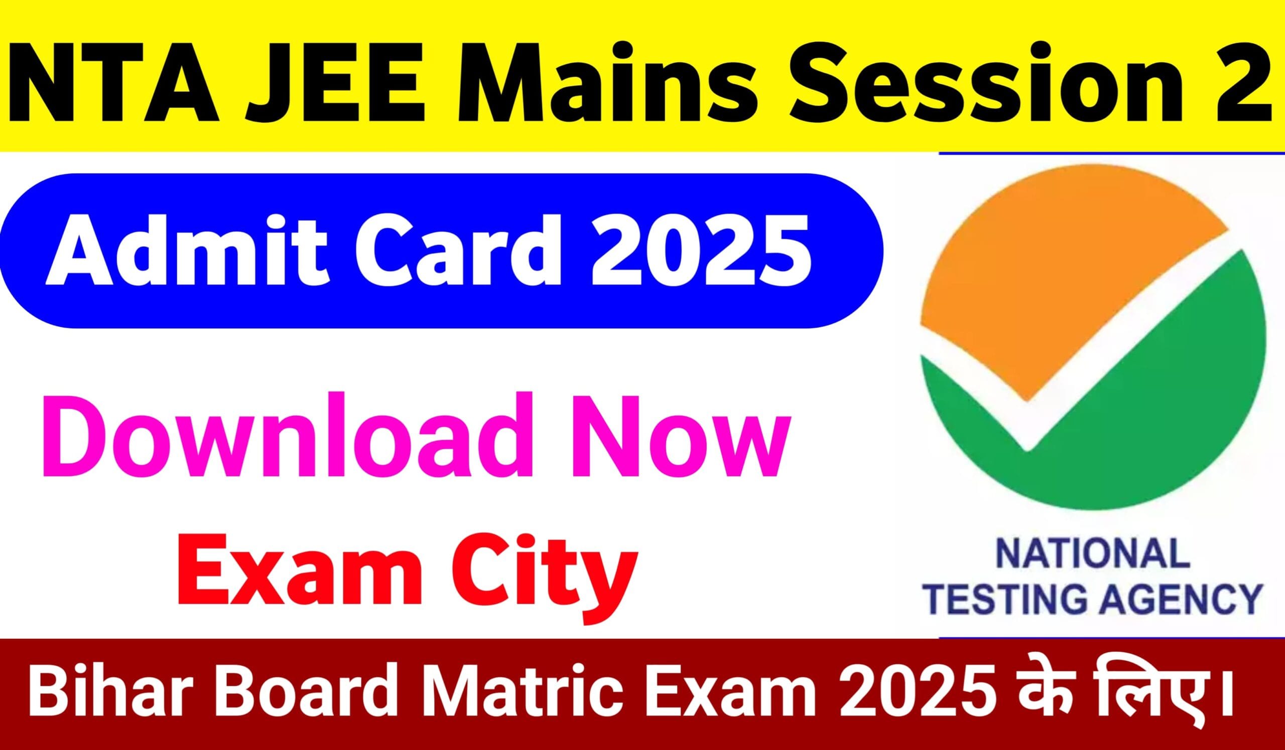 NTA JEE Mains Session 2 Admit Card 2025