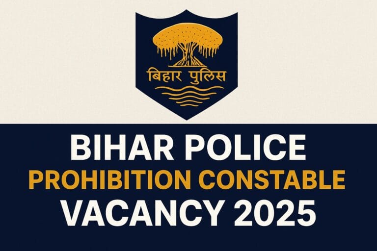 Bihar Police Prohibition Constable Vacancy 2025