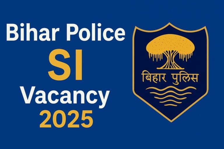 Bihar Police SI Vacancy 2025