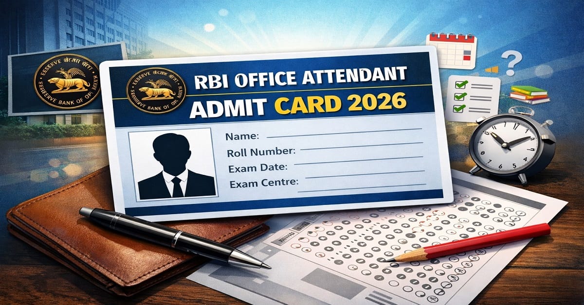 RBI Office Attendant Admit Card 2026