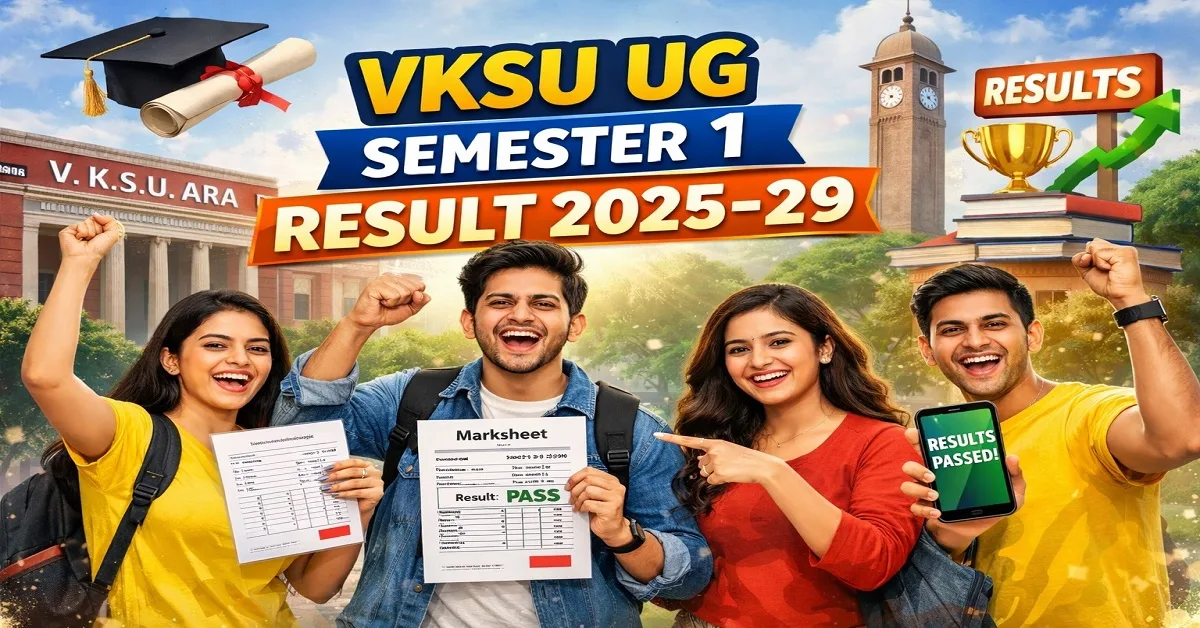 VKSU UG Semester 1 Result 2025-29: सेमेस्टर 1 का रिजल्ट जारी, यहाँ से देखें अपना मार्कशीट - Direct Link 1 VKSU UG Semester 1 Result 2025-29