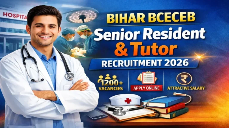 Bihar BCECEB Senior Resident & Tutor Recruitment 2026