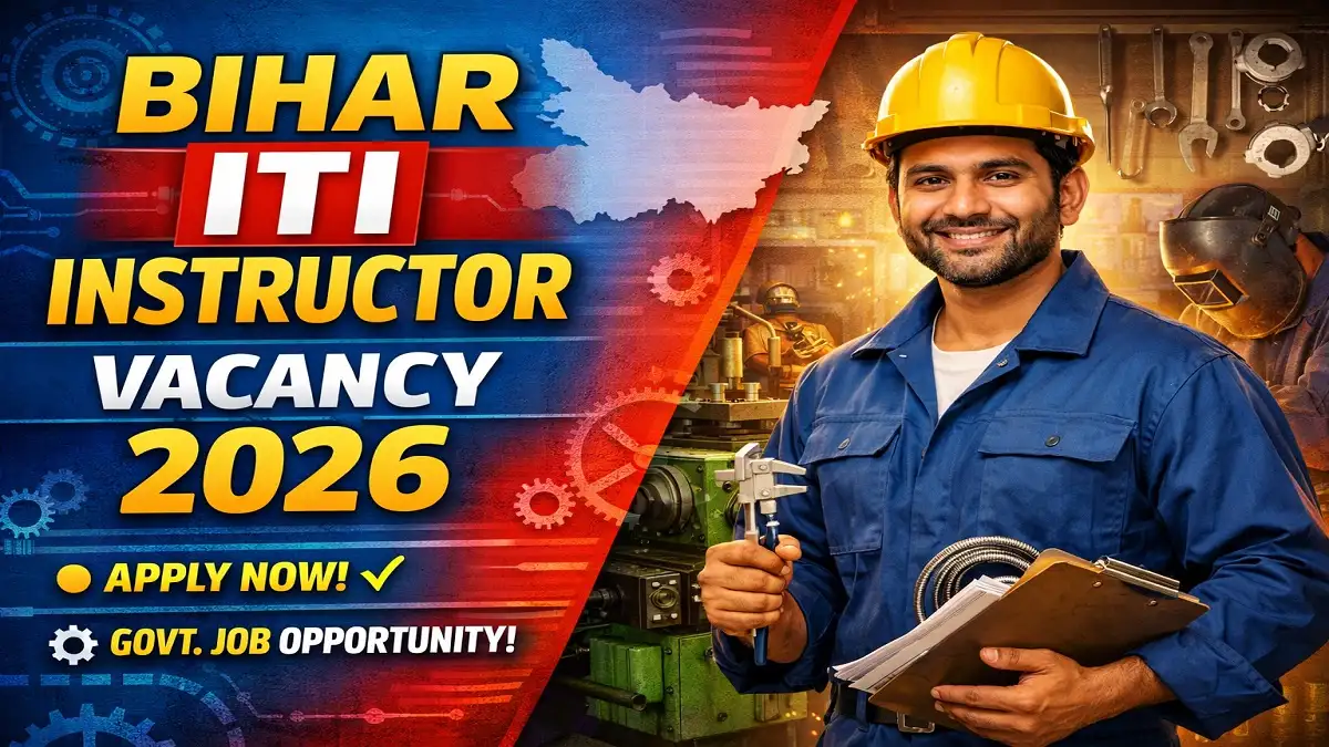 Bihar ITI Instructor Vacancy 2026