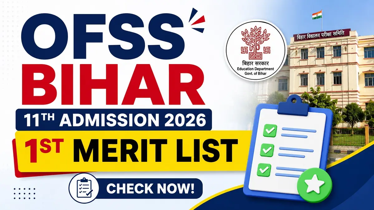 OFSS Bihar 11th 1st Merit List 2026